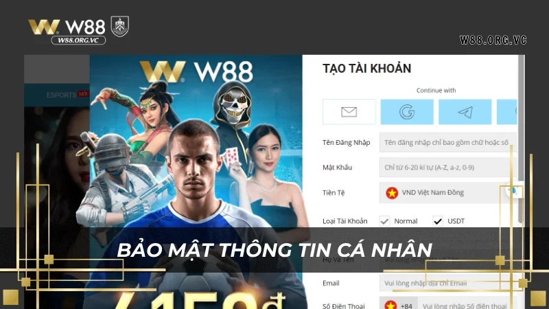 Chính Sách Bảo Mật W88 - An Toàn Thông Tin Người Chơi 1 Chính sách bảo mật những thông tin người dùng W88