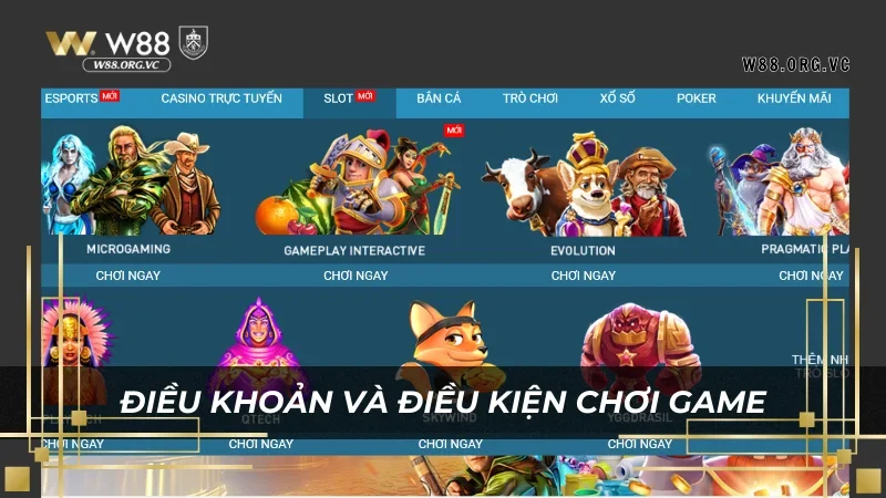 Điều Khoản và Điều Kiện W88 - Hướng Dẫn Chi Tiết Cho Người Mới 4 Mỗi trò chơi tại W88 sẽ có điều khoản chơi riêng
